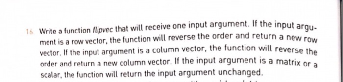 Solved Write a function flipvec that will receive one input | Chegg.com