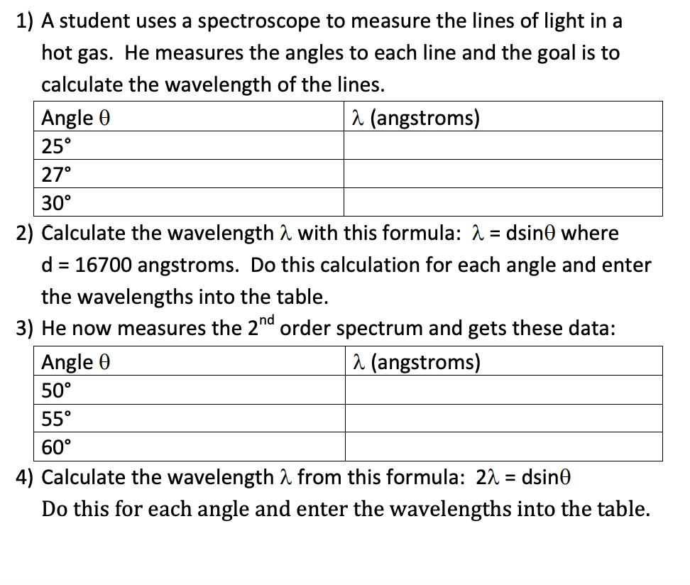 Solved 1) A student uses a spectroscope to measure the lines | Chegg.com