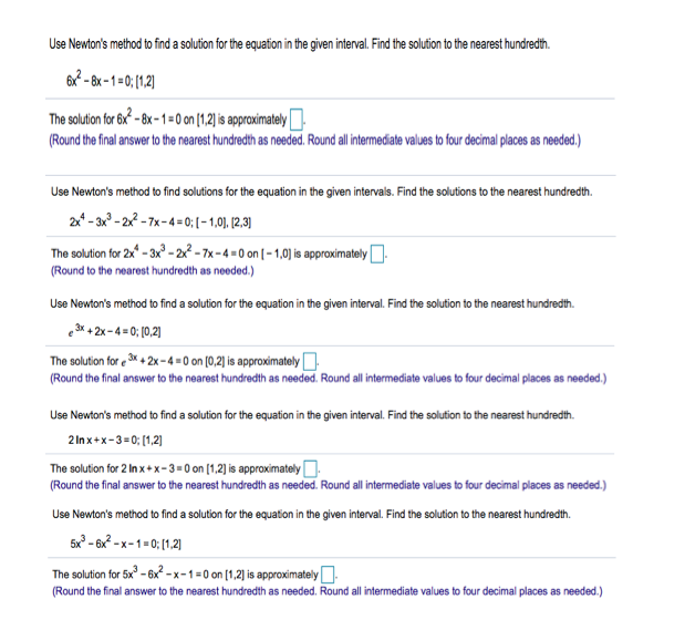 Solved Use Newton's method to find a solution for the | Chegg.com
