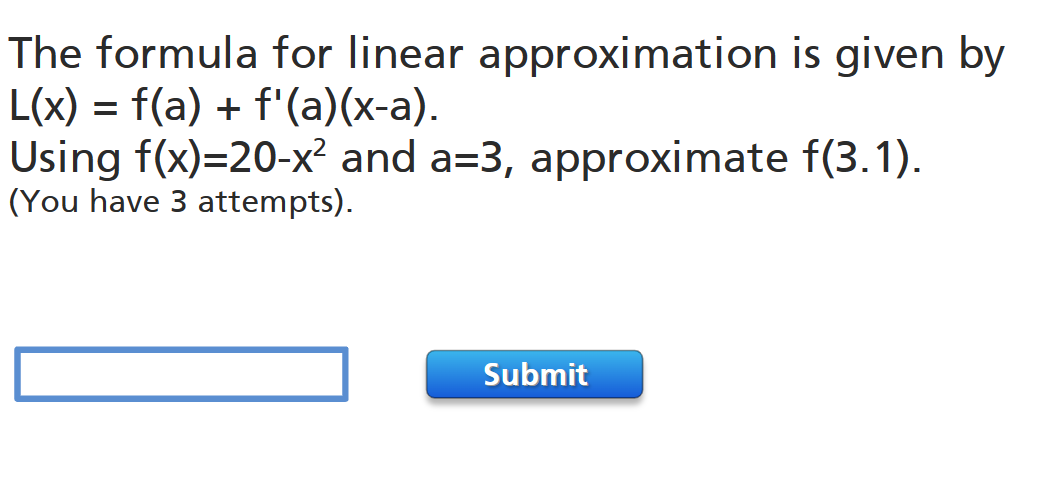 Solved The formula for linear approximation is given by | Chegg.com