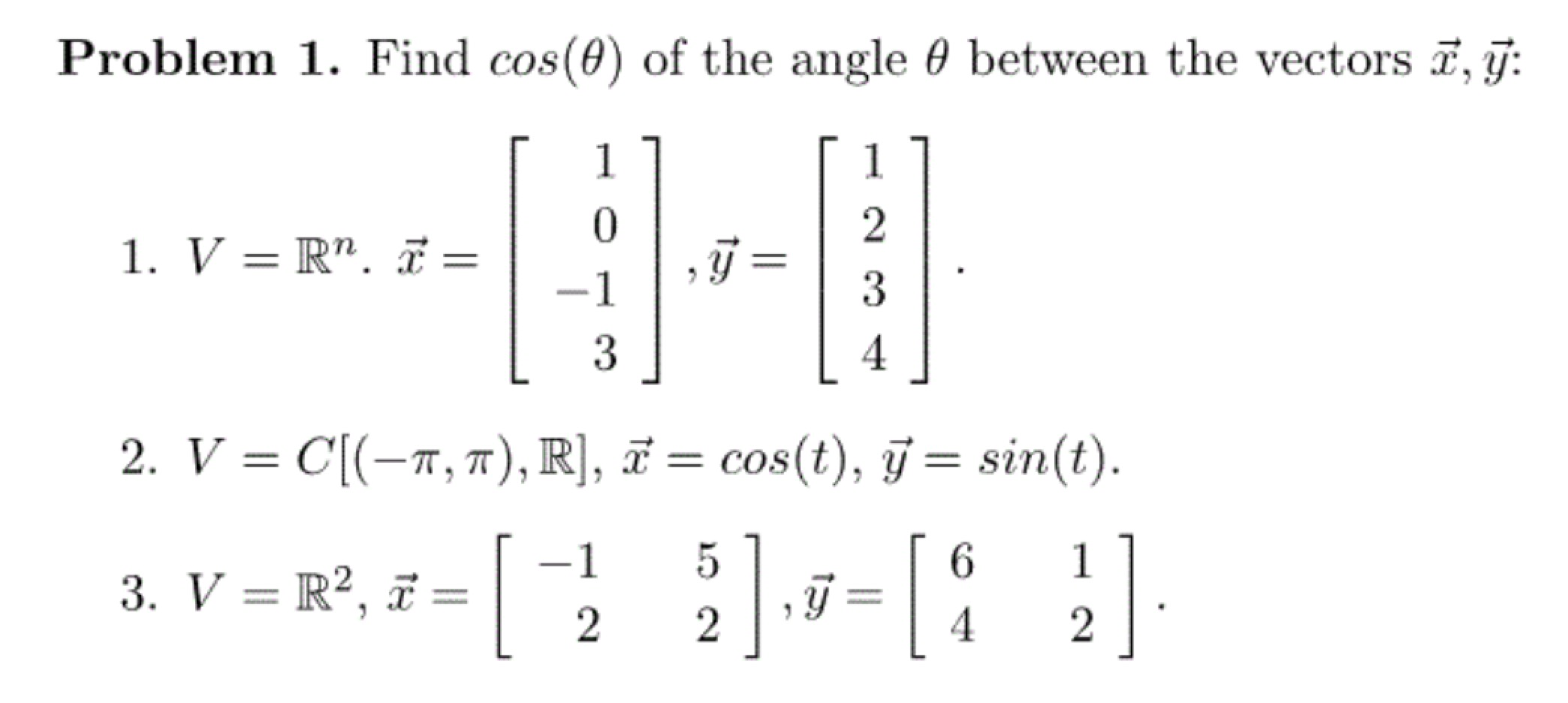 Solved Problem 1 Find Cos 0 Of The Angle 0 Between The Chegg Com