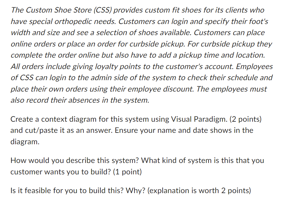 Solved The Custom Shoe Store (CSS) provides custom fit shoes