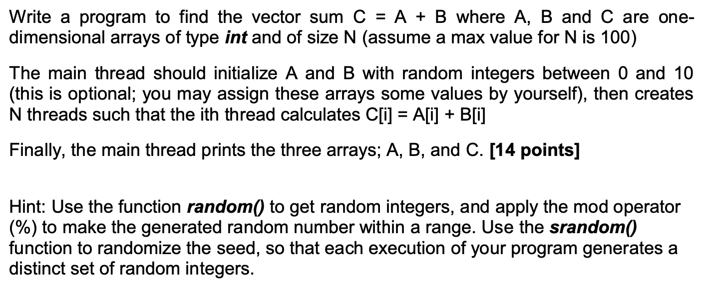Solved write a program to find the vector sum c a b where chegg