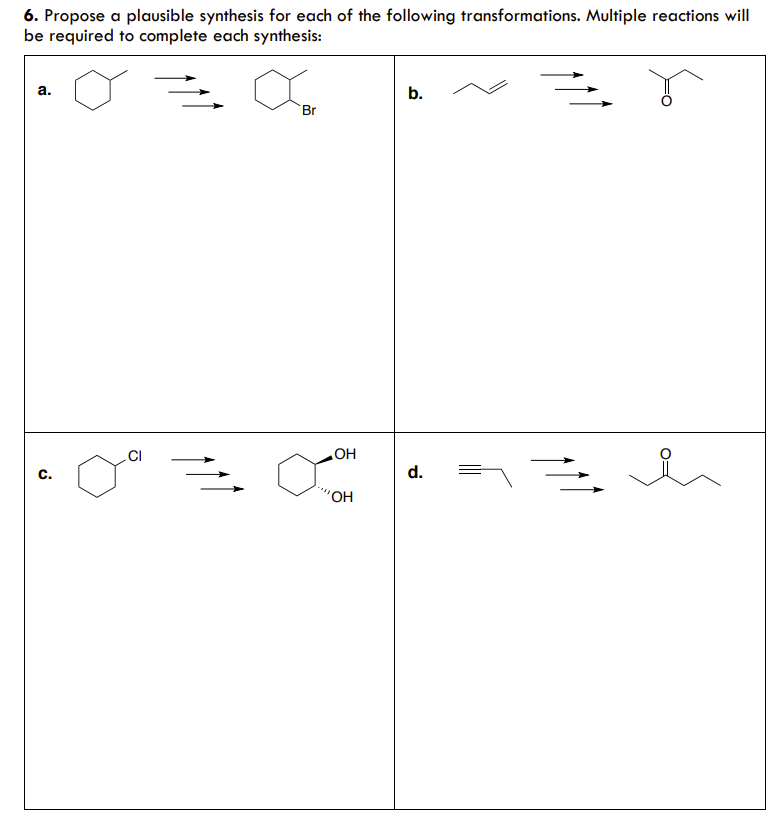 Solved 6. Propose a plausible synthesis for each of the | Chegg.com