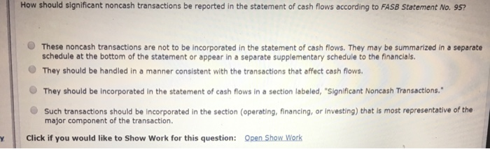 Solved How should significant noncash transactions be | Chegg.com