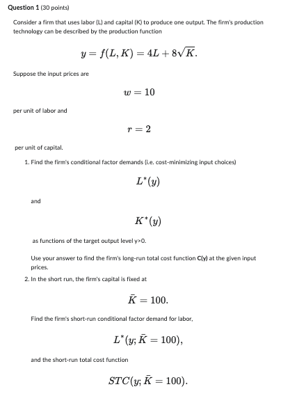 Solved Question 1 (30 ﻿points)Consider a firm that uses | Chegg.com