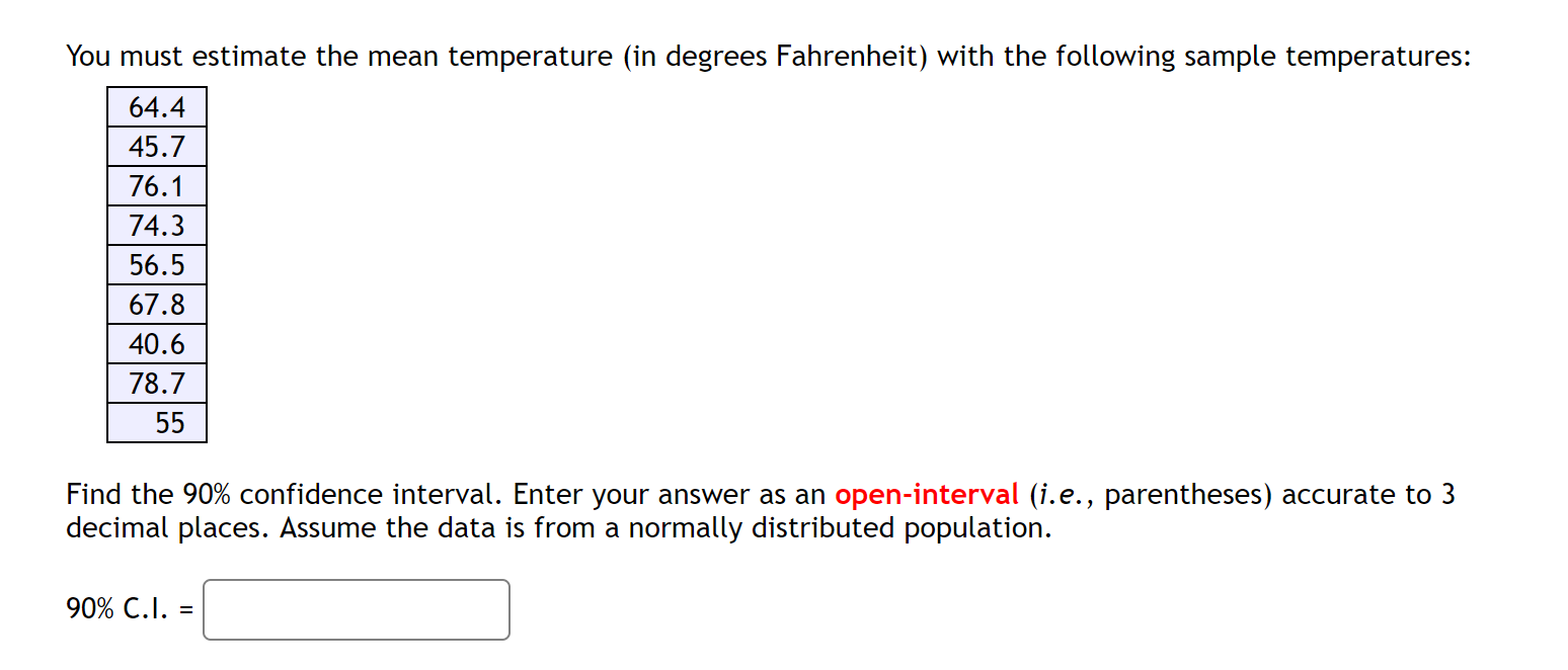 Solved You must estimate the mean temperature (in degrees | Chegg.com