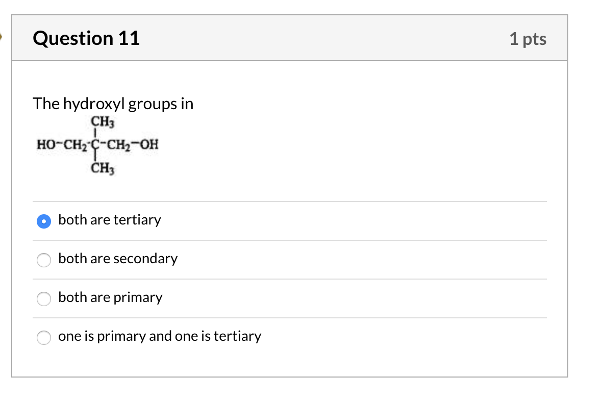 Solved Question 11 1 pts The hydroxyl groups in СН3 | Chegg.com
