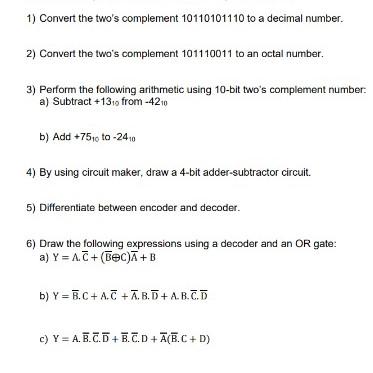 Solved 1) Convert the two's complement 10110101110 to a | Chegg.com