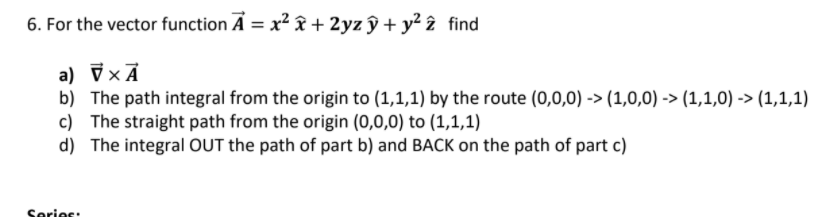 6 For The Vector Function A X In 2yz U Y2 I Chegg Com
