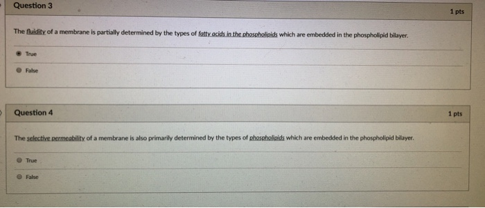 Solved 1 pts Question 3 The fuidity of a membrane is | Chegg.com