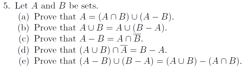 Solved 5. Let A And B Be Sets. (a) Prove That A = (ANB) U (A | Chegg.com