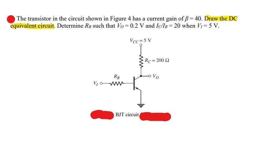 Solved The transistor in the circuit shown in Figure 4 ﻿has | Chegg.com