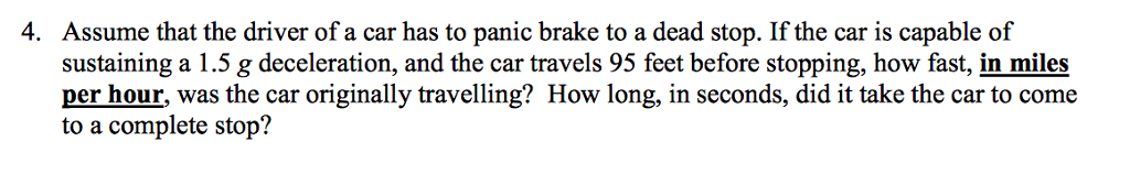 Solved 4. Assume that the driver of a car has to panic brake | Chegg.com