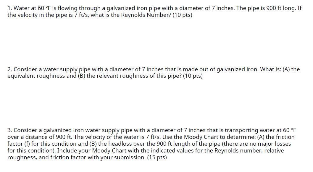 Solved 1. Water at 60 °F is flowing through a galvanized | Chegg.com