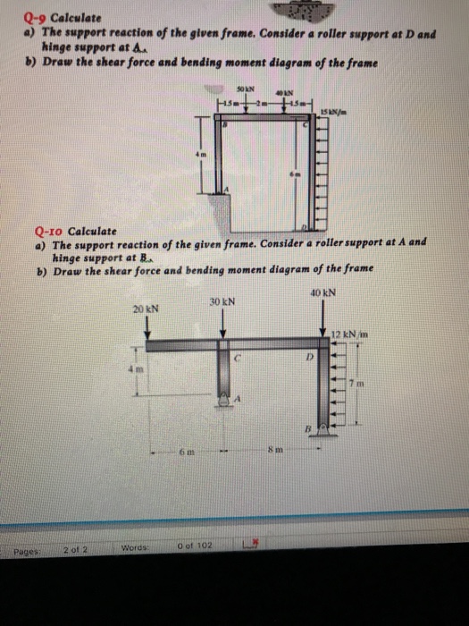 Solved Calculate a) The support reaction of the given | Chegg.com