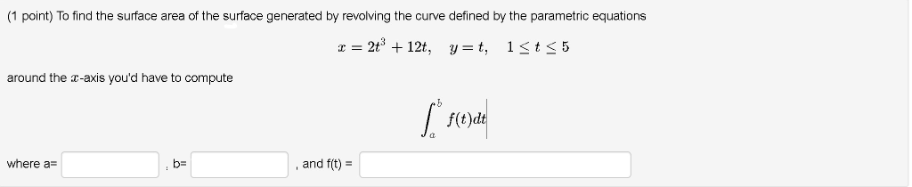 Solved 1 point) To find the surface area of the surface | Chegg.com