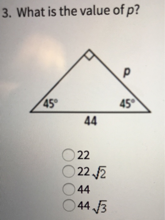 Solved What is the value of p? 22 22 Squareroot 2 44 44 | Chegg.com