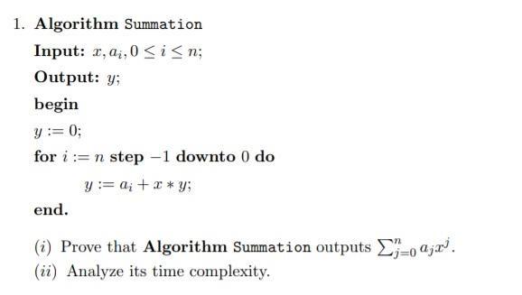 Solved 1. Algorithm Summation Input: x,a;,0 | Chegg.com