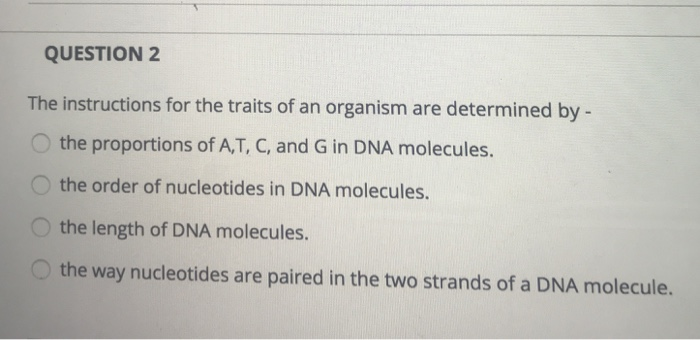 Solved The Instructions For The Traits Of An Organism Are | Chegg.com