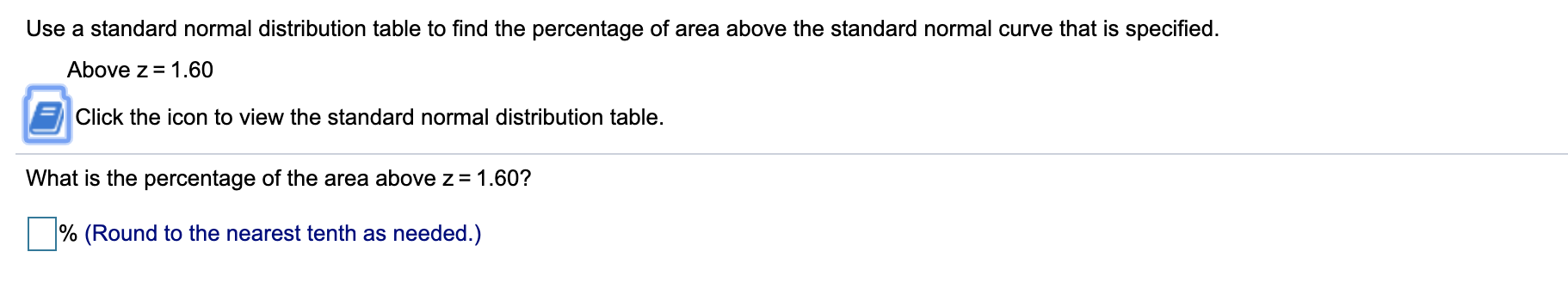 Solved Use a standard normal distribution table to find the | Chegg.com