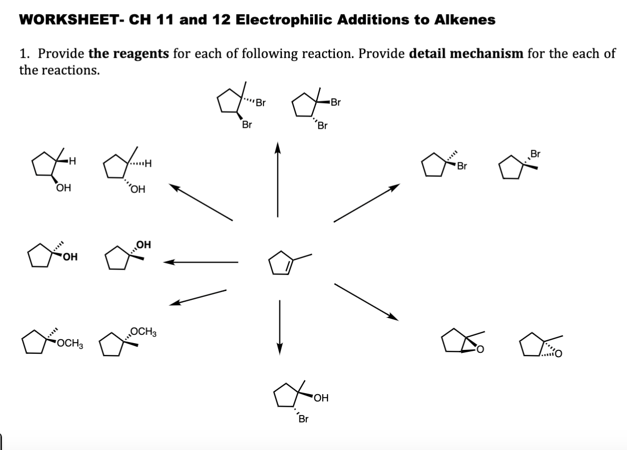 Solved WORKSHEET CH 11 And 12 Electrophilic Additions To Chegg