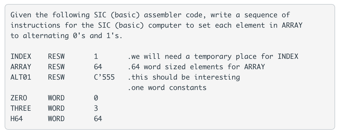 Solved Given the following SIC (basic) assembler code, write | Chegg.com