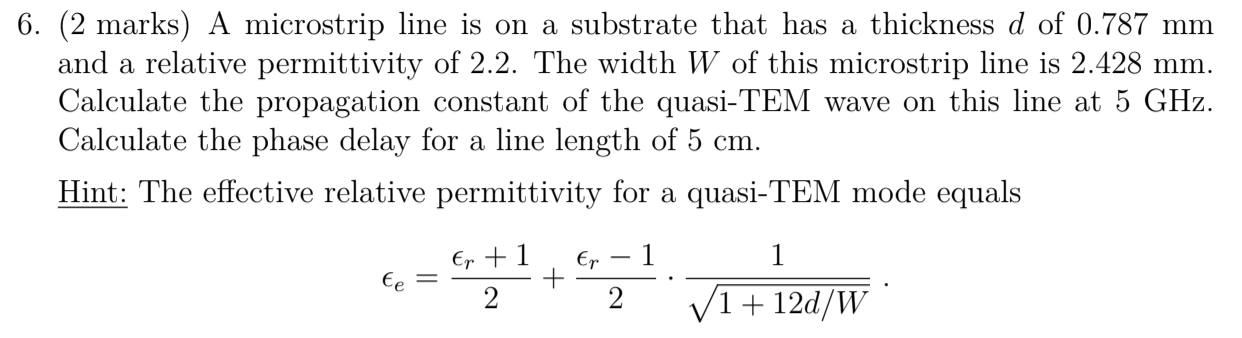 Solved 6. (2 marks) A microstrip line is on a substrate that | Chegg.com