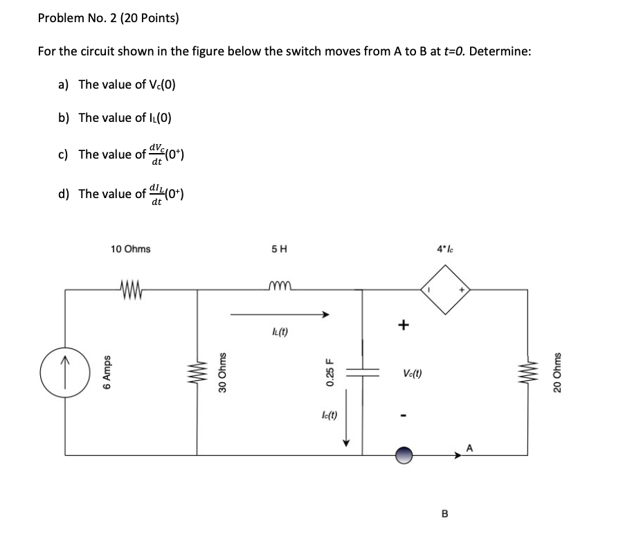 Solved Problem No. 2 (20 points) For the circuit shown in | Chegg.com