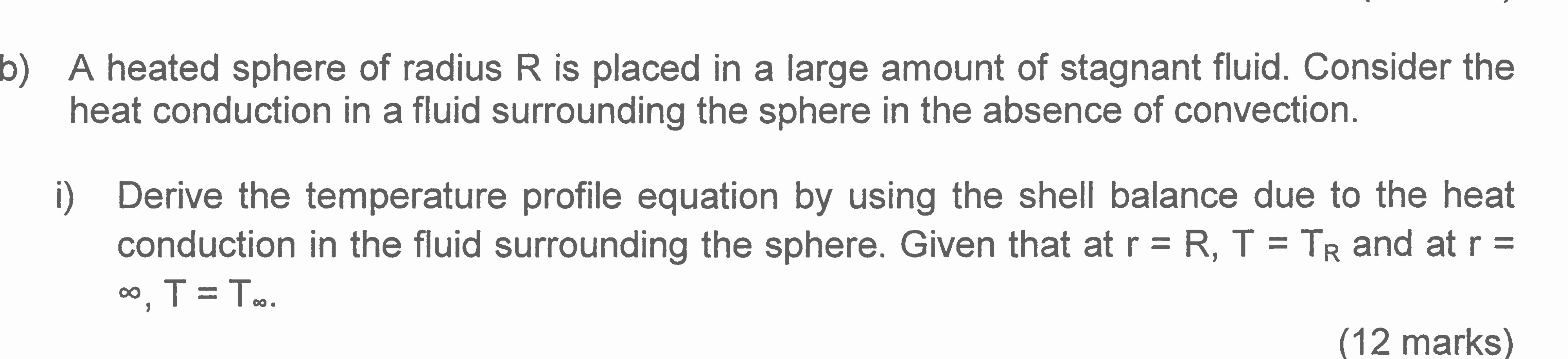 Solved A heated sphere of radius R is placed in a large | Chegg.com