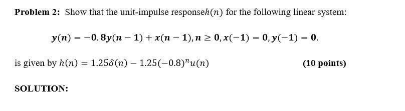 Solved Problem 2 Show That The Unit Impulse Response H N