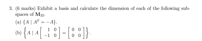 Solved 3. (6 marks) Exhibit a basis and calculate the | Chegg.com