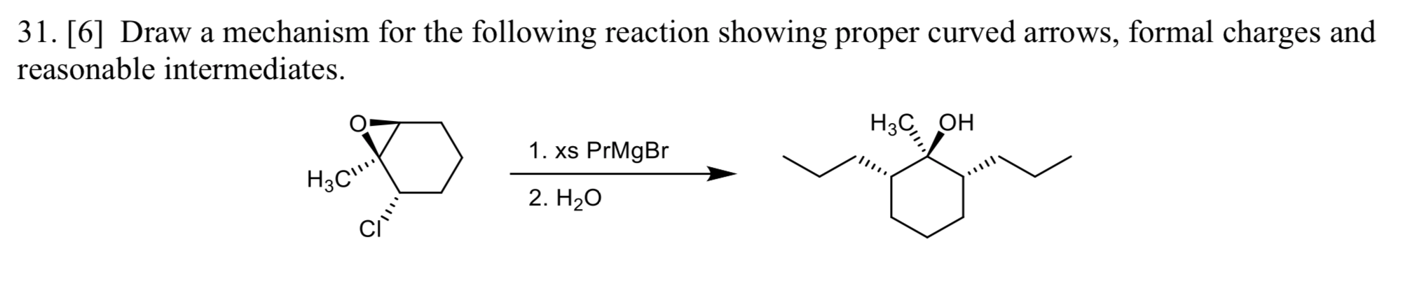 Solved 31. [6] Draw a mechanism for the following reaction | Chegg.com