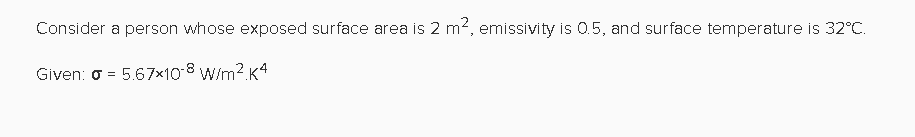 Solved Determine the rate of heat loss from that person by | Chegg.com