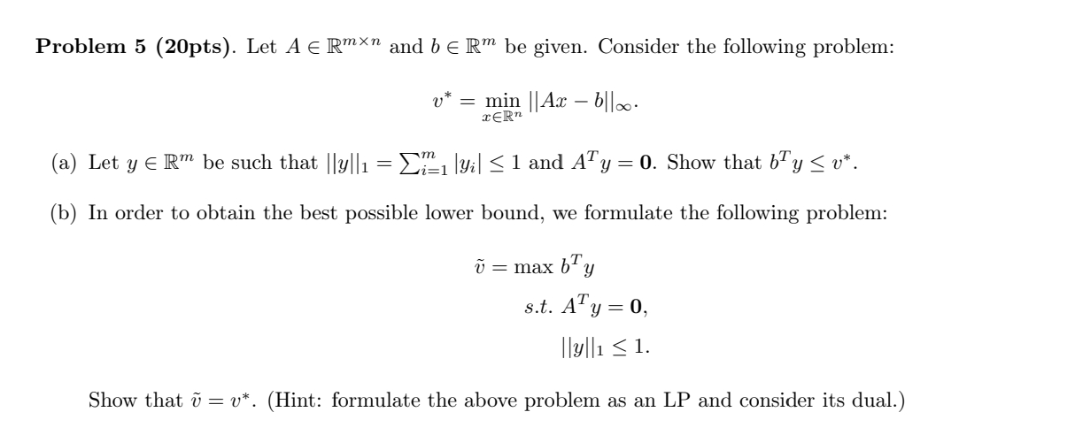 Solved Problem 5 (20pts). Let A∈Rm×n And B∈Rm Be Given. | Chegg.com