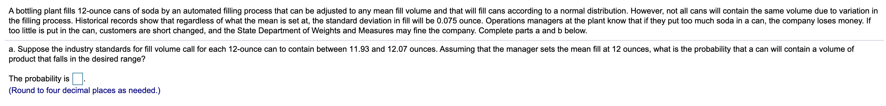 Solved A bottling plant fills 12-ounce cans of soda by an | Chegg.com