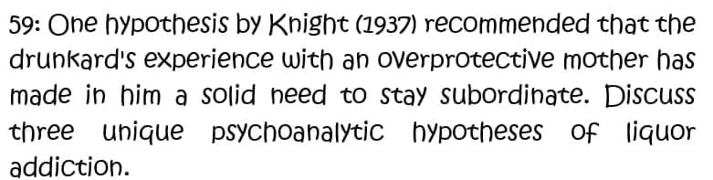 Solved 59: One hypothesis by Knight (1937) recommended that | Chegg.com