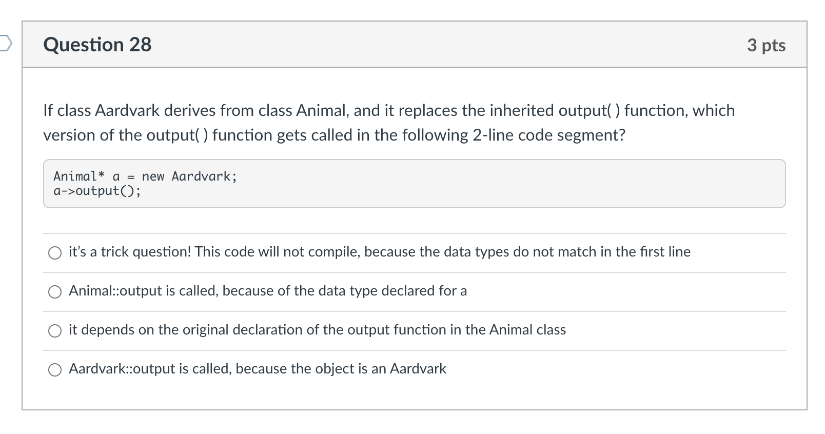 Solved Question 28 3 pts If class Aardvark derives from | Chegg.com