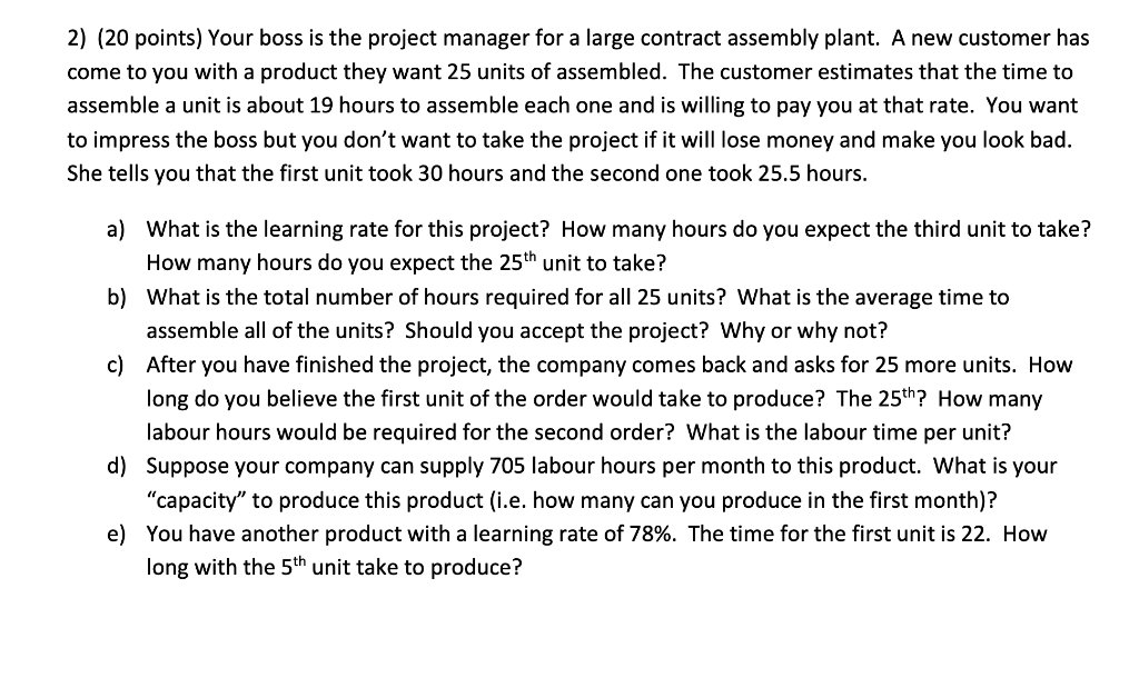 Solved 2) (20 points) Your boss is the project manager for a | Chegg.com