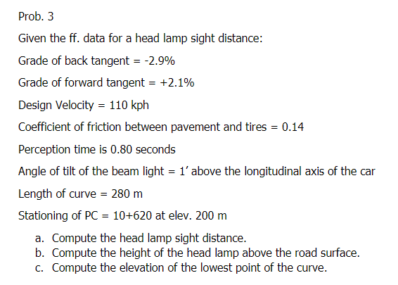 Solved Prob. 3 Given the ff. data for a head lamp sight | Chegg.com