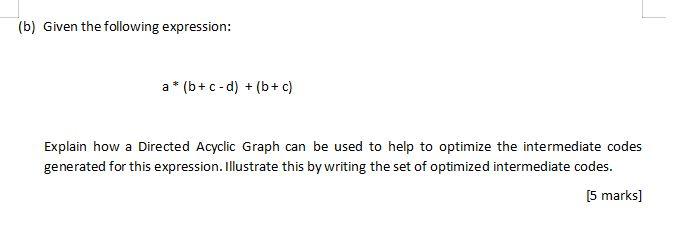 Solved (b) Given The Following Expression: A* (b+c-d) + (b + | Chegg.com