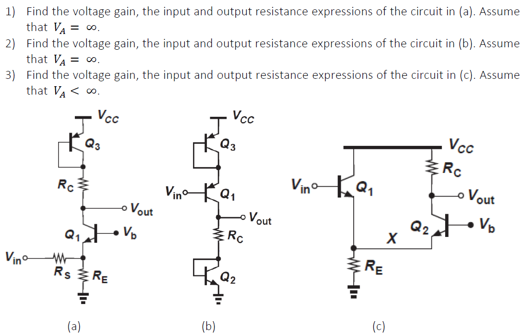 Solved = 0. 1) Find the voltage gain, the input and output | Chegg.com