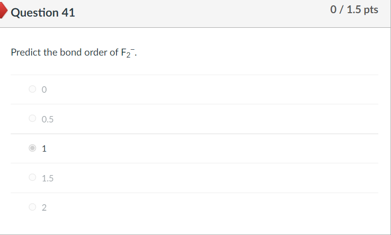 Solved Question 41 Predict the bond order of F₂. 0.5 1 1.5 2 | Chegg.com