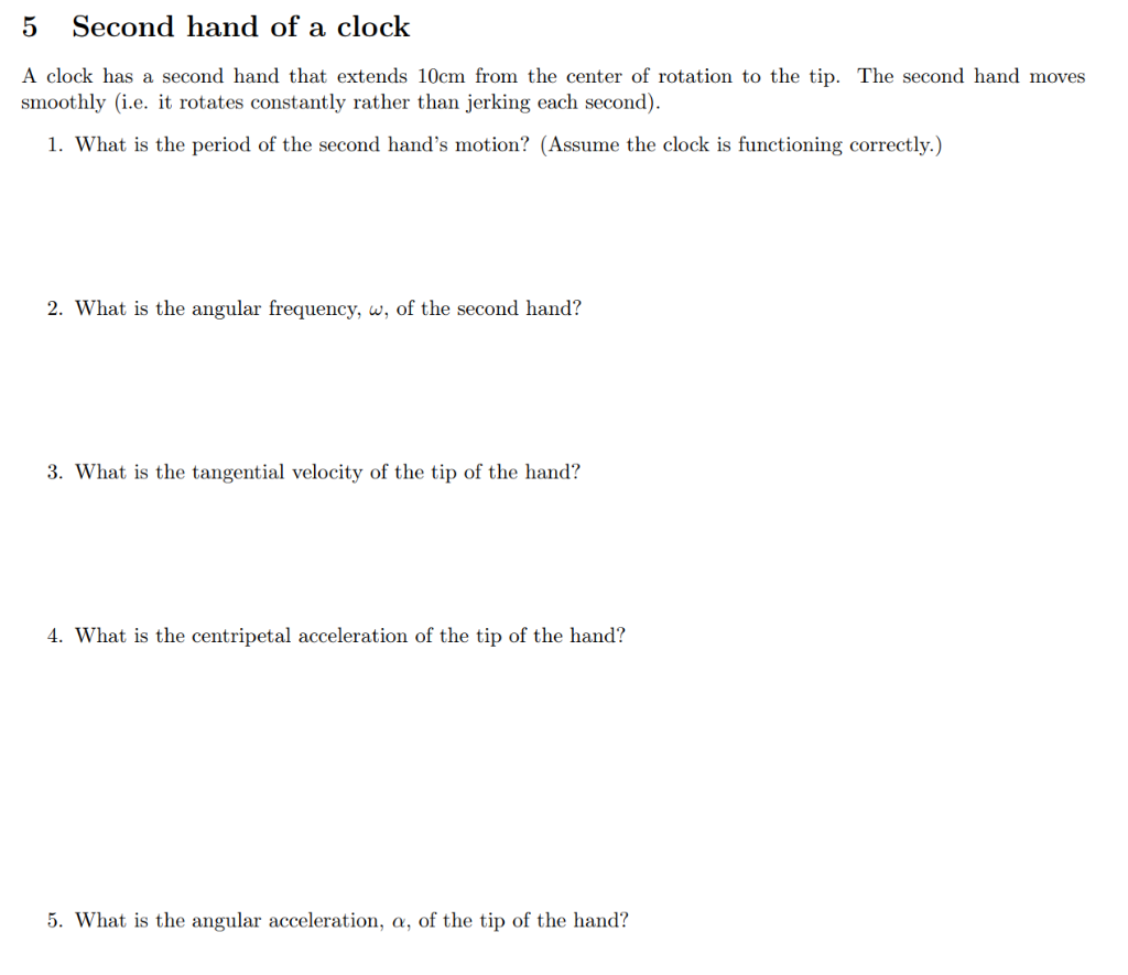 Solved 5 Second hand of a clock A clock has a second hand