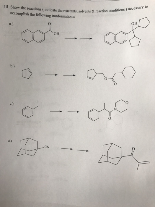 Solved Show the reactions (indicate the reactants, solvents, | Chegg.com