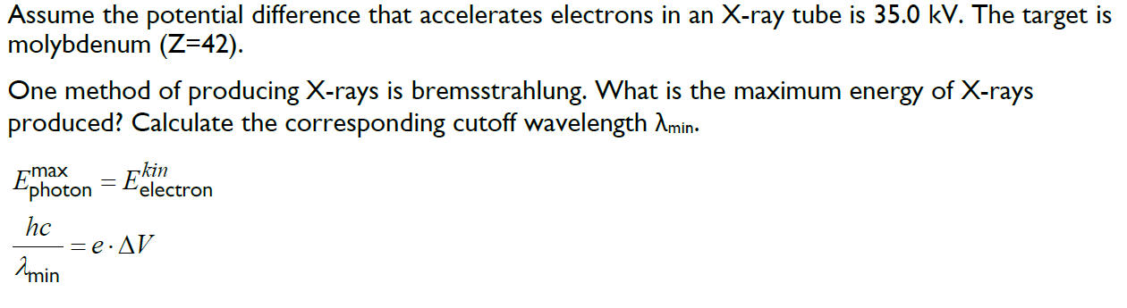 cut off wavelength bremsstrahlung