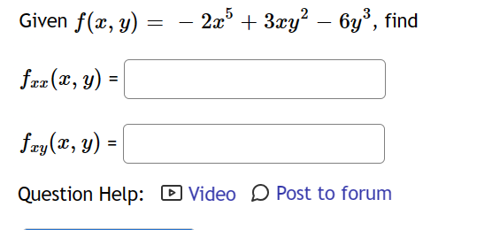 \[ \begin{array}{l} \text { Given } f(x, y)=-2 x^{5}+3 x y^{2}-6 y^{3} \text {, } \\ f_{x x}(x, y)= \\ f_{x y}(x, y)= \end{ar