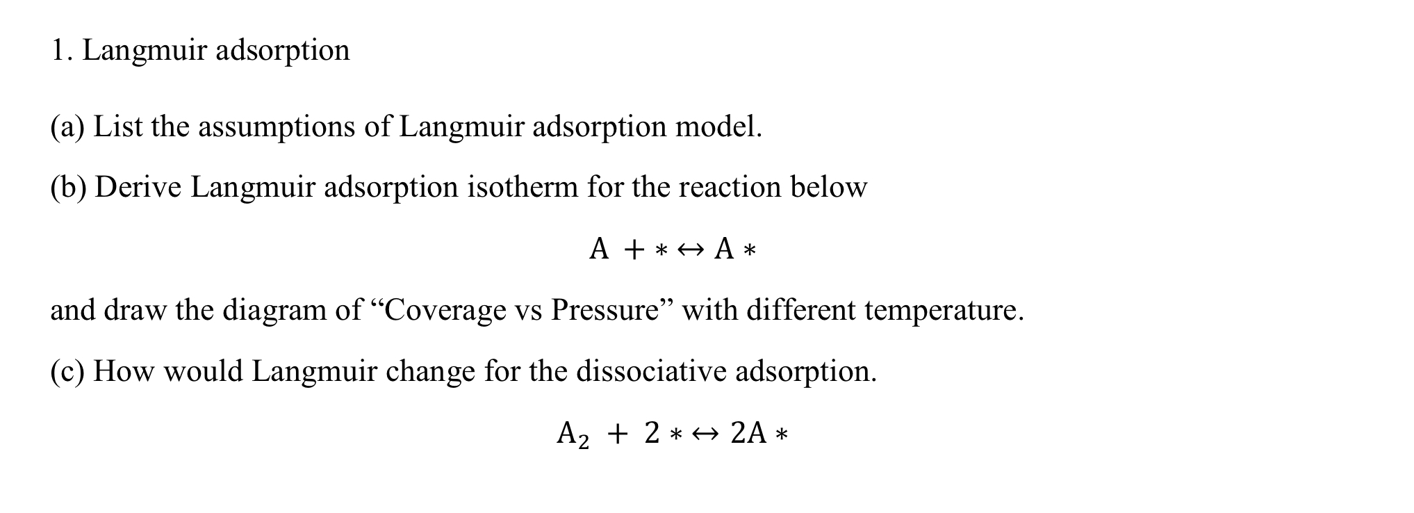 Solved 1. Langmuir Adsorption (a) List The Assumptions Of | Chegg.com