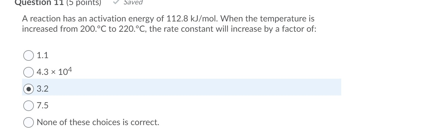 Solved Question 11 (5 points) Saved A reaction has an | Chegg.com