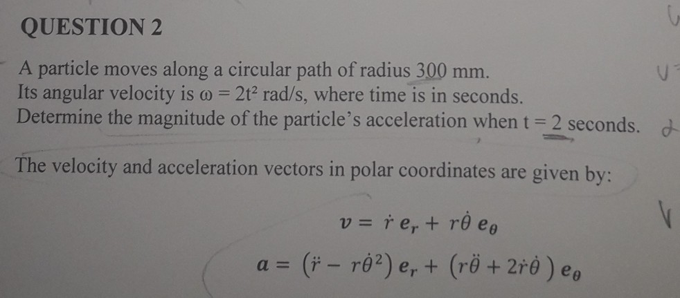 Solved QUESTION 2 A Particle Moves Along A Circular Path Of | Chegg.com